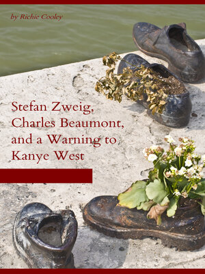 cover image of Stefan Zweig, Charles Beaumont, and a warning to Kanye West